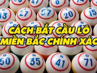 cách bắt cầu lô miền bắc